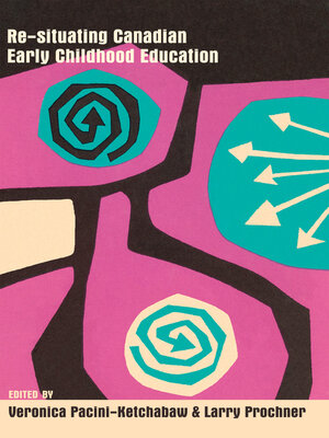 cover image of Re-situating Canadian Early Childhood Education